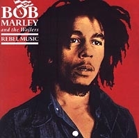 Bob Marley And The Wailers Rebel Music артикул 13432a.