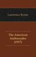 The American Ambassador (1917) артикул 13245a.