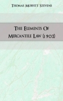 The Elements Of Mercantile Law (1903) артикул 13267a.