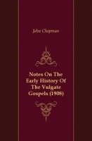 Notes On The Early History Of The Vulgate Gospels (1908) артикул 13274a.