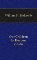 Our Children In Heaven (1868) артикул 13278a.