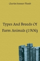 Types And Breeds Of Farm Animals (1906) артикул 13368a.