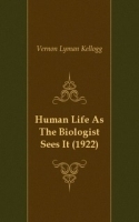 Human Life As The Biologist Sees It (1922) артикул 13375a.