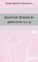 Elementary Exercises In Agriculture (1914) артикул 13380a.