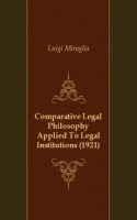 Comparative Legal Philosophy Applied To Legal Institutions (1921) артикул 13387a.