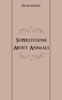 Superstitions About Animals артикул 13393a.