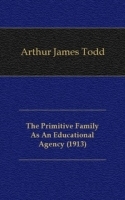 The Primitive Family As An Educational Agency (1913) артикул 13408a.