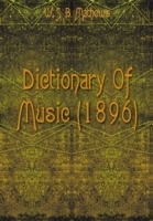 Dictionary Of Music (1896) артикул 13431a.