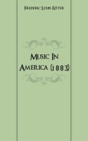 Music In America (1883) артикул 13447a.