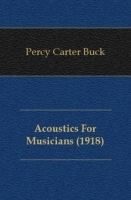 Acoustics For Musicians (1918) артикул 13452a.