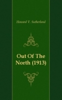 Out Of The North (1913) артикул 13469a.